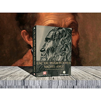 Các Tác Phẩm Hội Họa Michel-Ange (Bìa cứng, khổ lớn)