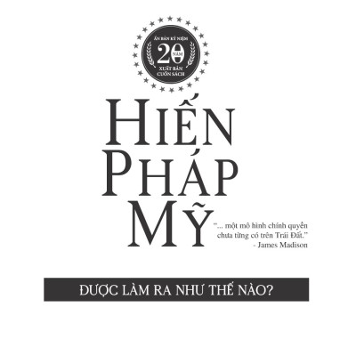 Hiến Pháp Mỹ Được Làm Ra Như Thế Nào?