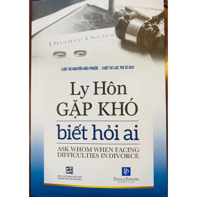 Ly Hôn Gặp Khó Biết Hỏi Ai 
