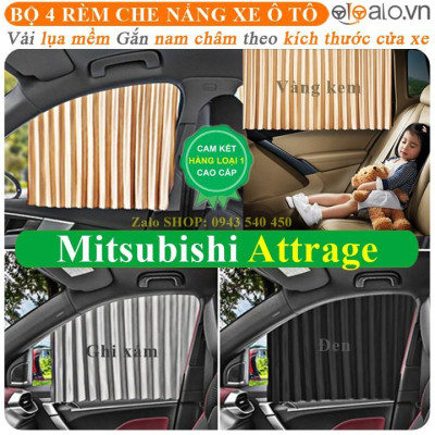 Rèm che nắng dành cho ô tô Mitsubishi Attrage Vải lụa mềm gắn nam châm Cao Cấp 