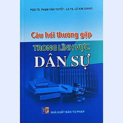 Câu hỏi thường gặp trong lĩnh vực Dân sự
