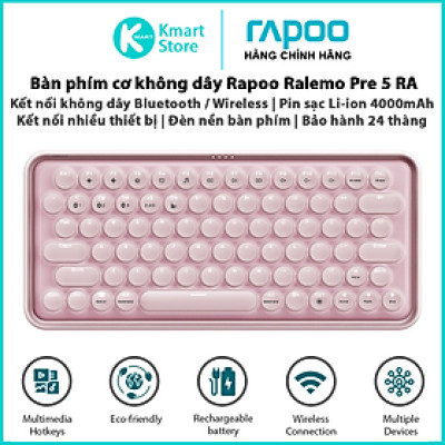 Bàn phím cơ không dây Rapoo Ralemo Pre 5 RA | Kết nối Bluetooth / Wireless 2.4ghz | Pin 4000mAh | Bảo hành 1 năm | Hàng Chính Hãng