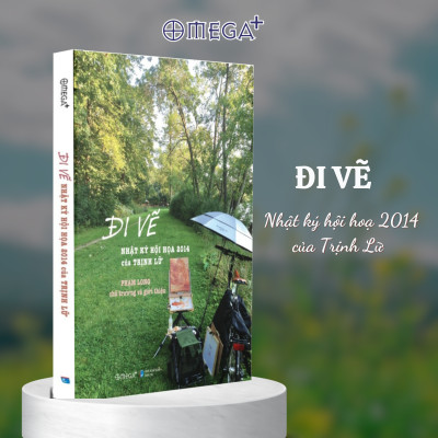 Đi Vẽ - Nhật Ký Hội Hoạ 2014 Của Trịnh Lữ - Omega Plus