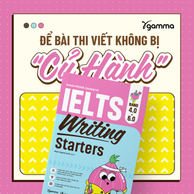 Bộ Sách Luyện Thi IELTS: IELTS Writing Starters Band 4.0 - 6.0 + IELTS Listening Dictation