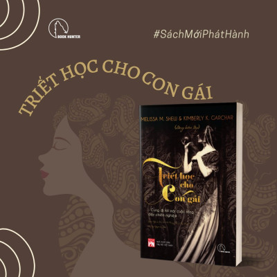 Sách - Triết học cho con gái - Melissa Shew &Kimberly Garchar - Book Hunter