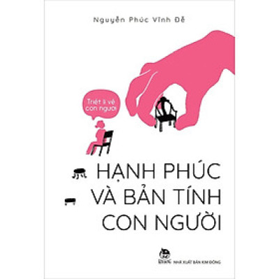 Sách - Triết lí về con người - Hạnh phúc và bản tính con người