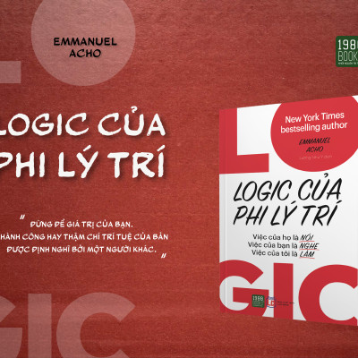 Logic của Phi lý trí - Emmanuel Acho (1980BOOKS HCM)