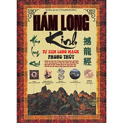 Hám Long Kinh - Tự Xem Long Mạch Phong Thủy (Dương Quân Tùng)