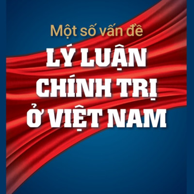 Một Số Vần Đề Lý Luận Chính Trị Ở Việt Nam