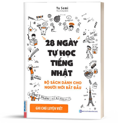 28 Ngày Tự Học Tiếng Nhật – Ghi Chú Luyện Viết – Sách Bài Tập