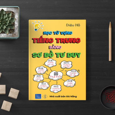 Học Từ Vựng Tiếng Trung Bằng Sơ Đồ Tư Duy + DVD Tài Liệu