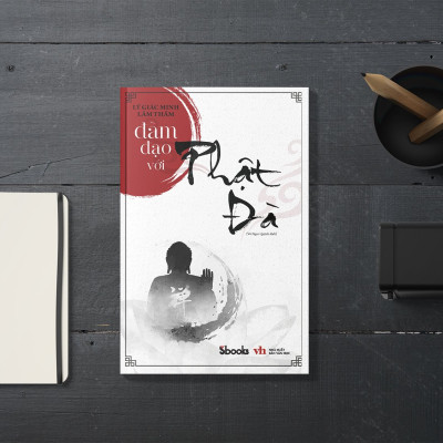 ĐÀM ĐẠO VỚI PHẬT ĐÀ - Lý Giác Minh, Lâm Thấm