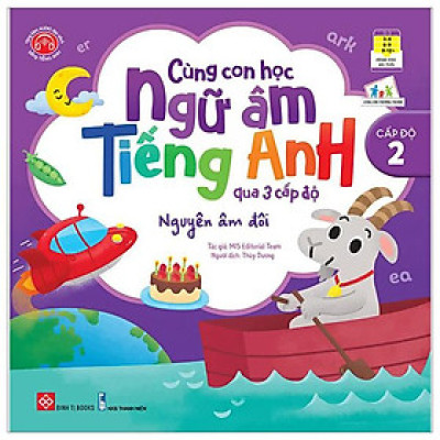 Cùng Con Học Ngữ Âm Tiếng Anh Qua 3 Cấp Độ - Nguyên Âm Đôi