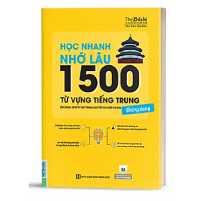 Học Nhanh Nhớ Lâu 1500 Từ Vựng Tiếng Trung Thông Dụng - BẢN QUYỀN