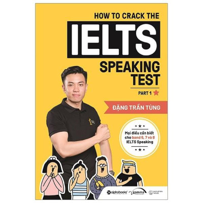 How To Crack The IELTS Speaking Test - Part 1 (Bản Mới Nhất) - Bản Quyền