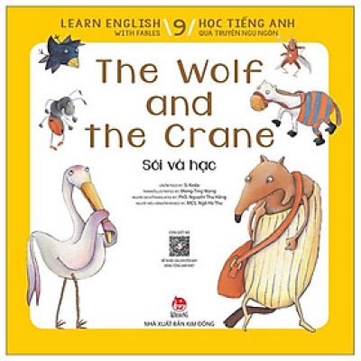 Learn English With Fables 9 - Học Tiếng Anh Qua Truyện Ngụ Ngôn Tập 9: The Wolf And The Crane - Sói Và Hạc