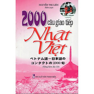2000 Câu Giao Tiếp Nhật - Việt (Kèm CD)