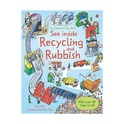Sách tương tác tiếng Anh: See Inside Recycling And Rubbish