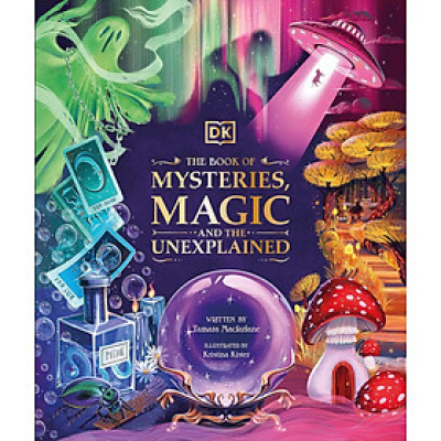 The Book of Mysteries, Magic, and the Unexplained (Mysteries, Magic and Myth)