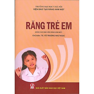 Răng trẻ em (Dùng cho SV khoa RHM)