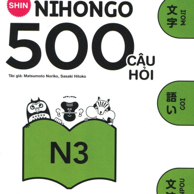 500 Câu Hỏi Luyện Thi Năng Lực Nhật Ngữ - Trình Độ N3 (Tái Bản 2020)
