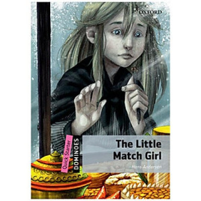 Dominoes, New Edition Quick Starter: The Little Match Girl