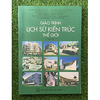 Giáo Trình Lịch Sử Kiến Trúc Thế Giới - Tập 2 (Tái bản)
