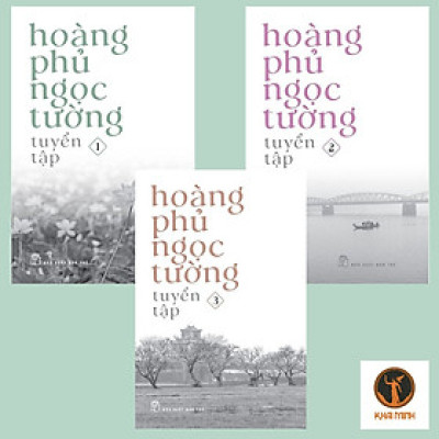 (Bộ 3 Cuốn) HOÀNG PHỦ NGỌC TƯỜNG TUYỂN TẬP (Tập 1-Tập 2-Tập 3) - (bìa mềm)