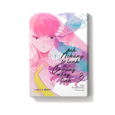 Sách - Anh Chàng Sợ Lạnh Và Cô Nàng Nóng Tính - Tập 3 - AZ Việt Nam