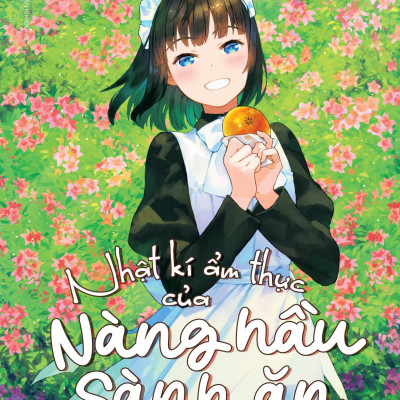 Sách - Nhật Kí Ẩm Thực Của Nàng Hầu Sành Ăn - Tập 2