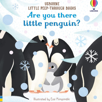 Usborne Little Peep-Through Books: Are You There Little Penguin?