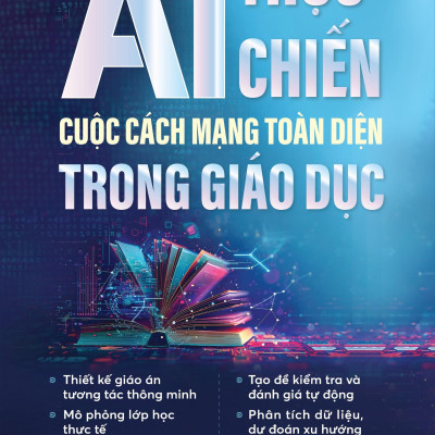 Sách - AI Thực Chiến - Cuộc Cách Mạng Toàn Diện Trong Giáo Dục
