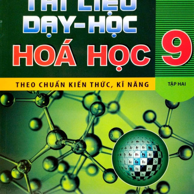 Tài Liệu Dạy Và Học Hóa Học 9 - Tập 2 (2023)