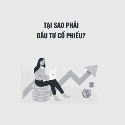 Đầu Tư Cổ Phiếu - Đầu Tư Cho Tương Lai - Đầu Tư Vào Cổ Phiếu Là Đầu Tư Vào Thời Gian
