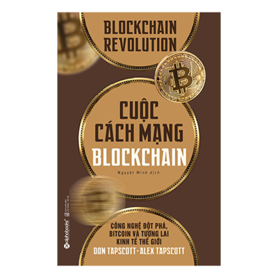 Combo Cuộc Cách Mạng Blockchain + Blockchain – Khởi Nguồn Cho Một Nền Kinh Tế Mới