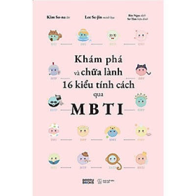 Sách - Khám Phá Và Chữa Lành 16 Kiểu Tính Cách Qua MBTI - AZ Việt Nam