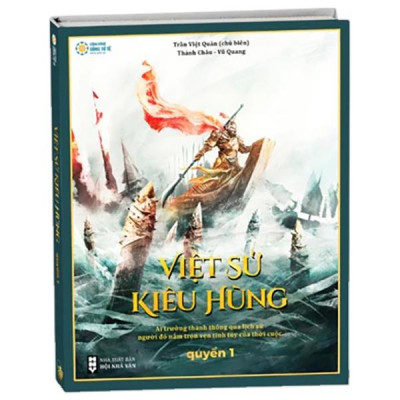 Sách - Việt Sử Kiêu Hùng - Quyển 1 - Bìa Cứng - Tặng Kèm Tranh Việt Sử 4000 Năm