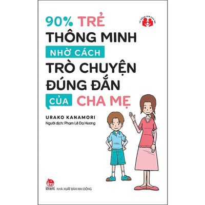 Combo 2Q: 90% Trẻ Thông Minh Nhờ Cách Trò Chuyện Đúng Đắn Của Cha Mẹ + Montessori – Phương Pháp Giáo Dục Toàn Diện Cho Trẻ 0-6 Tuổi