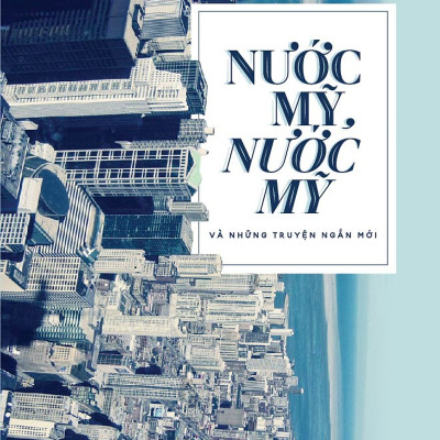 Combo 2 cuốn sách: Mát mát lành lạnh + Nước mỹ, nước mỹ và những truyện ngắn mới