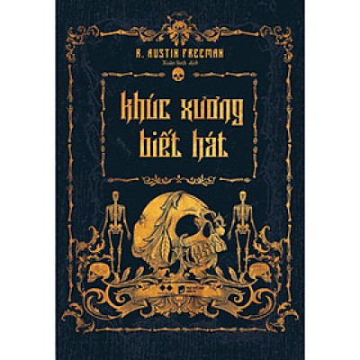 Sách - Khúc Xương Biết Hát - R. Austin Freeman - AZ Việt Nam