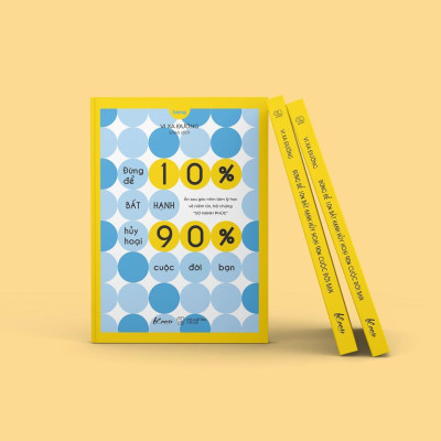 Sách - Đừng Để 10% Bất Hạnh Hủy Hoại 90% Cuộc Đời Bạn - AZ Việt Nam