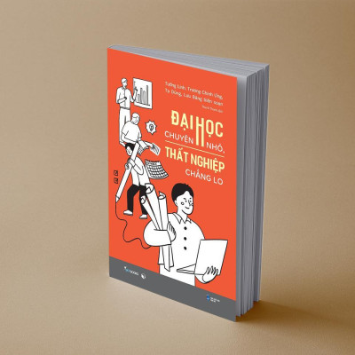 Sách - Đại Học Chuyện Nhỏ, Thất Nghiệp Chẳng Lo - AZ Việt Nam