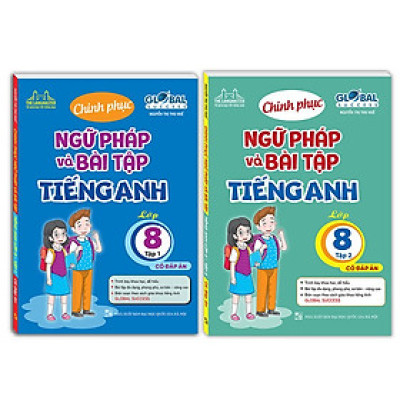 Sách - Combo 2c global success - Chinh Phục Ngữ Pháp Và Bài Tập Tiếng Anh Lớp 8 (t1+t2) (có đáp án)