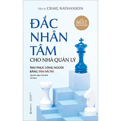Đắc nhân tâm cho nhà quản lý (Tái bản)