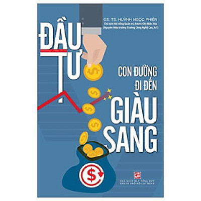 Đầu Tư - Con Đường Đi Đến Giàu Sang