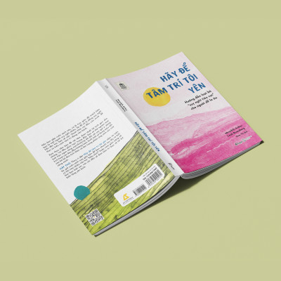 Sách - Hãy Để Tâm Trí Tôi Yên - Hướng Dẫn Loại Bỏ “Suy Nghĩ Tiêu Cực” Cho Người Dễ Lo Âu