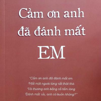 Cảm Ơn Anh Đã Đánh Mất Em