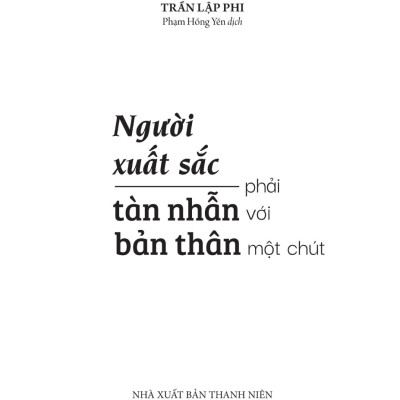 Người Xuất Sắc Phải Tàn Nhẫn Với Bản Thân Một Chút - ML