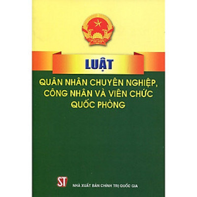 Sách Luật quân nhân chuyên nghiệp và công nhân, viên chức quốc phòng
