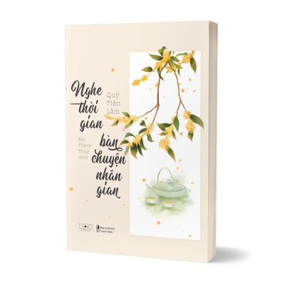 Sách - Nghe Thời Gian Bàn Chuyện Nhân Gian